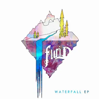 Waterfall - EP by Fluid