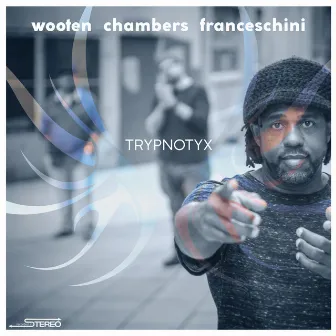 TRYPNOTYX by Victor Wooten