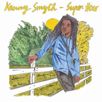 Super Hero by Kenny Smyth