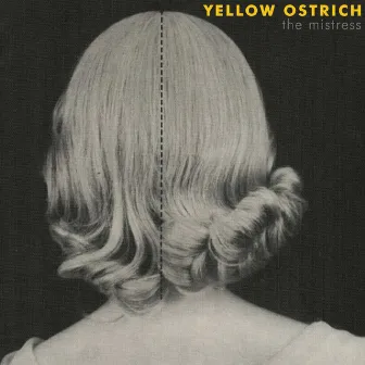 The Mistress (Deluxe Edition) by Yellow Ostrich