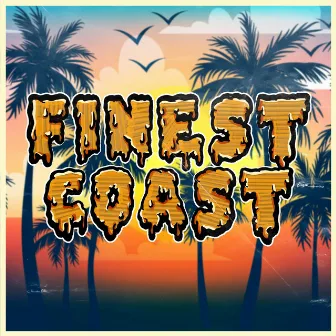 Finest Coast by P I T Y Y