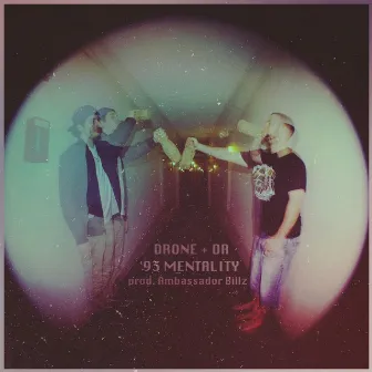 '93 Mentality by Drone Phonetik