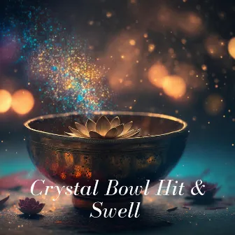 Crystal Bowl Hit & Swell by iD8