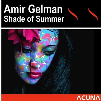 Shade of Summer by Amir Gelman