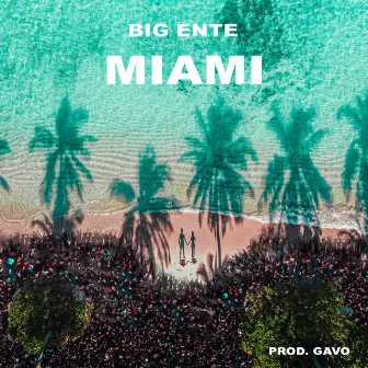 Miami by Big Bby