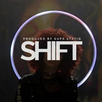 Shift by The Mixxstress