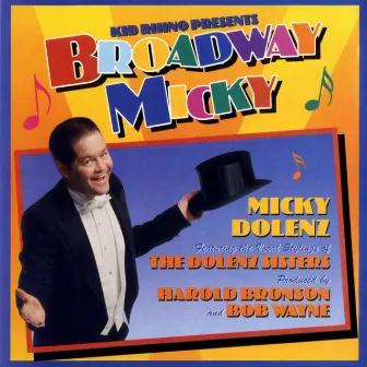 Broadway Micky by Micky Dolenz