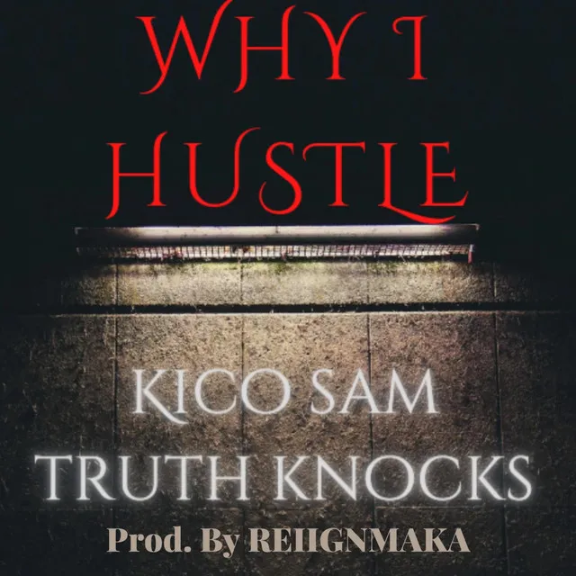 WHY I HUSTLE