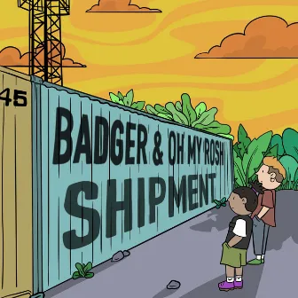 Shipment by Badger