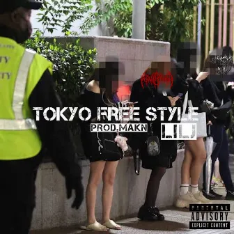 TOKYO FREE STYLE by LIL J