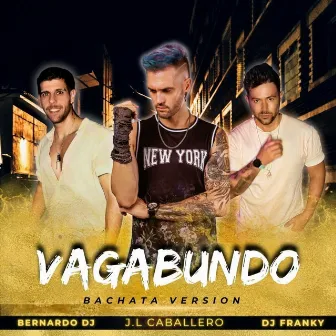 Vagabundo (Bachata Version) by Dj Franky