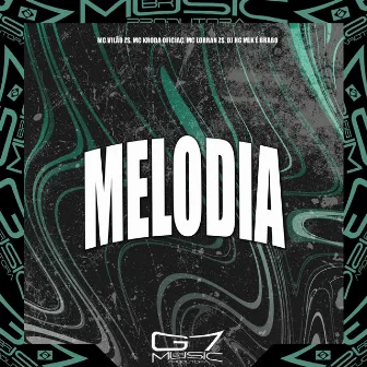 Melodia by MC VILÃO ZS