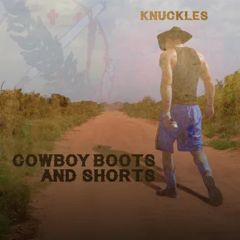 Cowboy Boots and Shorts by Knuckles