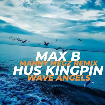 Wave Angels (The Summer Remix) by Max B