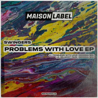 Problems With Love EP by Swingers