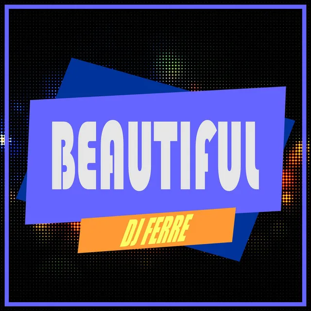 Beautiful - Extended Mix