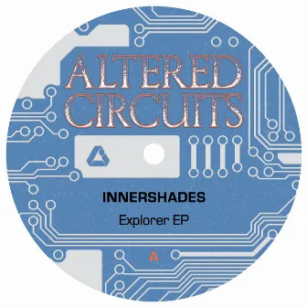 Explorer EP by Innershades