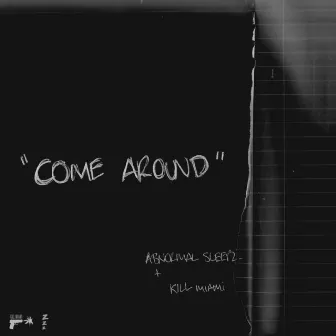 Come Around by Kill Miami