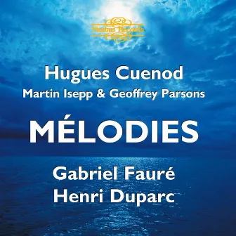 Fauré & Duparc: Mélodies by Hugues Cuénod