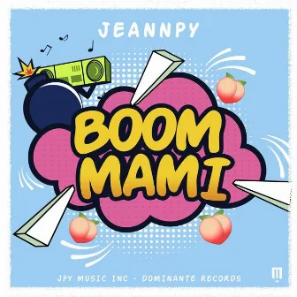 Boom Mami by Jeannpy