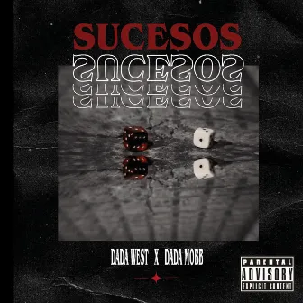 Sucesos by Dada Mobb