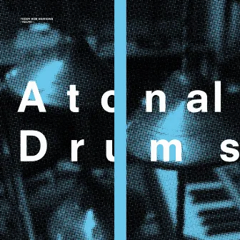 Atonal Drums by Teddy Rok