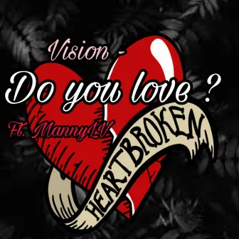 Do You Love? by NMT Vision