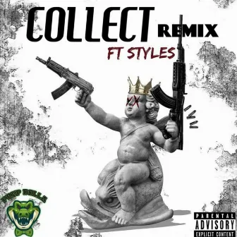 Collect (Remix) by Prep Dolla