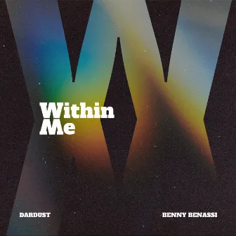 WITHIN ME (feat. Benny Benassi) by Dardust