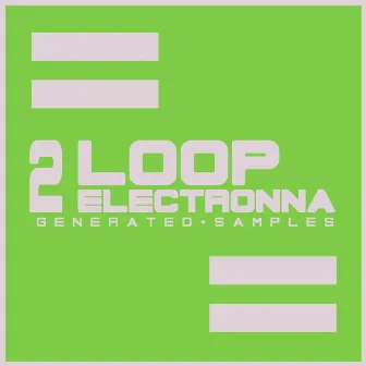 Loop Electronna 2 by C. Almeda