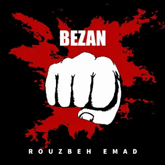 BEZAN by Rouzbeh Emad