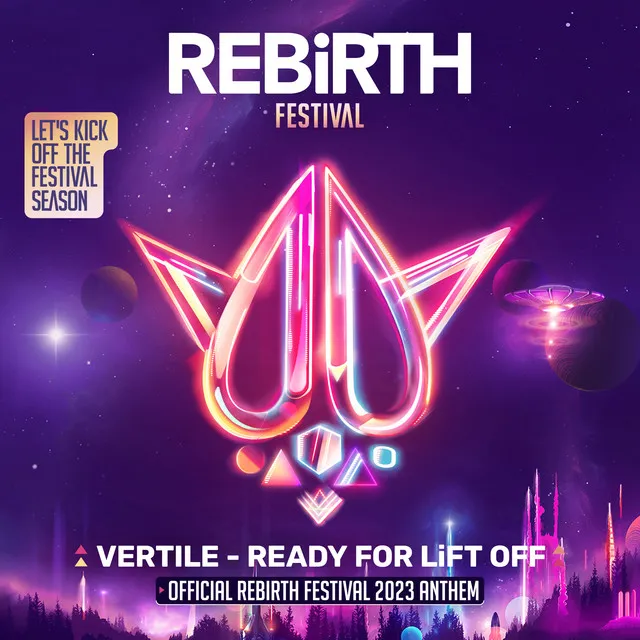 Ready For Lift Off - Official REBiRTH Festival 2023 Anthem