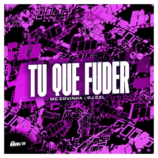 Tu Que Fuder