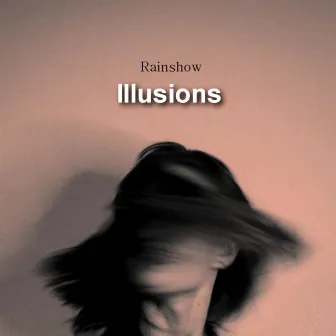 Illusions by Rainshow