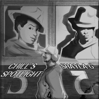 Chill's Spotlight, Vol. 5 - Shayla G by Chill's Spotlight