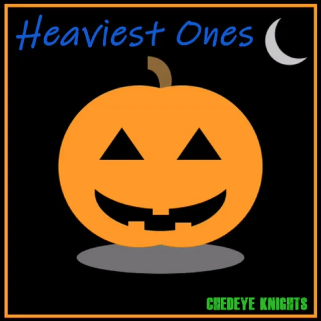 Heaviest Ones