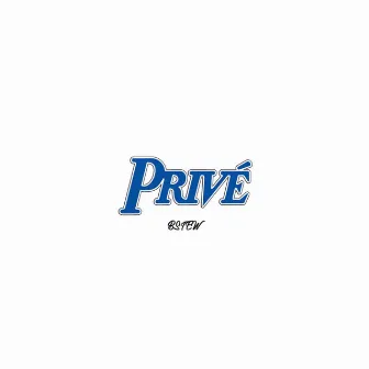 Privé by Bryant Stewart