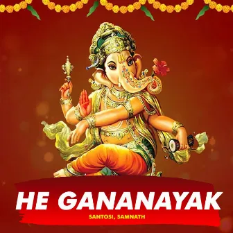 He Gananayak by 