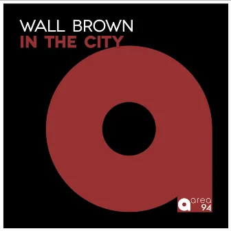 In the City by Wall Brown