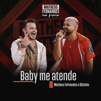 Baby Me Atende by Matheus Fernandes