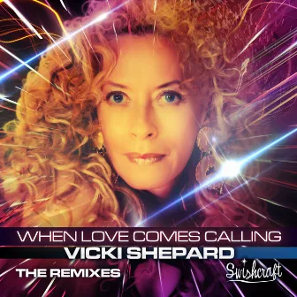 When Love Comes Calling (Remix EP) by Vicki Shepard