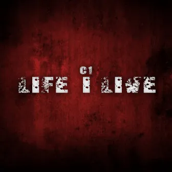 Life I Live by C1