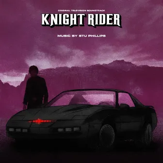 Knight Rider (Original Television Soundtrack) by Stu Phillips