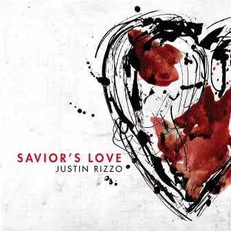 Savior's Love by Justin Rizzo