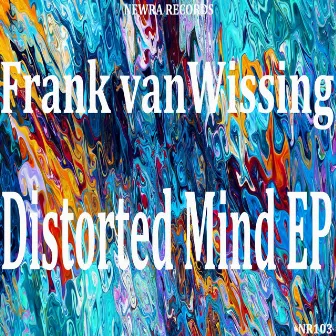 Distorted Mind EP by Frank Van Wissing