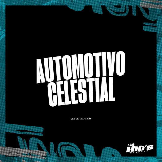 Automotivo Celestial