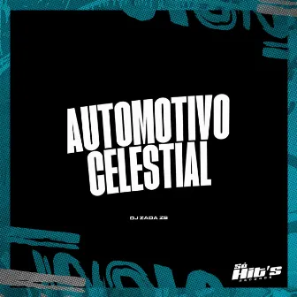 Automotivo Celestial by DJ ZADA ZS