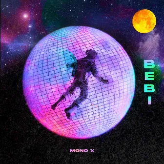 Bebi by Mono X