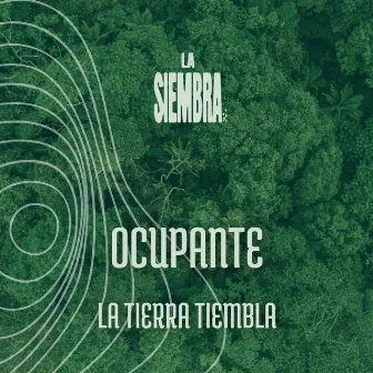 La Tierra Tiembla by La Siembra