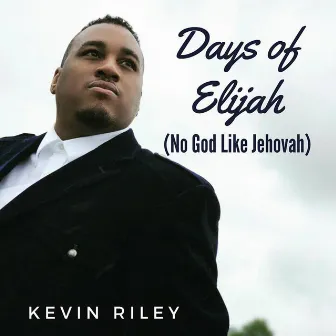 Days of Elijah by Kevin Riley